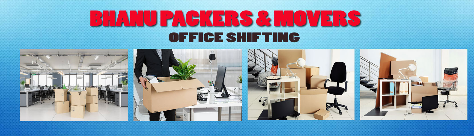 Office Shifting Services by Bhanu Packers and Movers